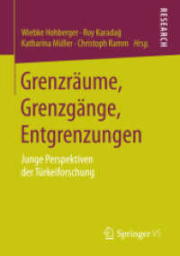 Grenzräume, Grenzgänge, Entgrenzungen : Junge Perspektiven der Türkeiforschung