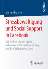 Stressbewältigung und Social Support in Facebook : Der Einfluss sozialer Online-Netzwerke auf die Wahrnehmung und Bewältigung von Stress