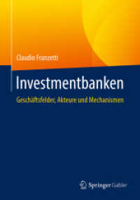 Investmentbanken : Geschäftsfelder, Akteure und Mechanismen （1. Aufl. 2018）