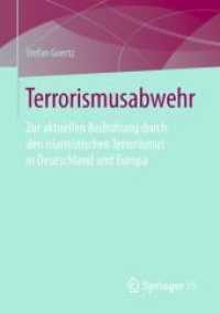 Terrorismusabwehr : Zur Aktuellen Bedrohung Durch Den Islamistischen Terrorismus in Deutschland Und Europa