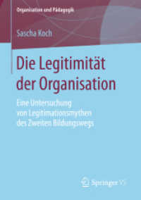 Die Legitimität der Organisation : Eine Untersuchung von Legitimationsmythen des Zweiten Bildungswegs (Organisation und Pädagogik)