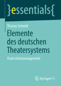 Elemente des deutschen Theatersystems : Praxis Kulturmanagement (essentials)