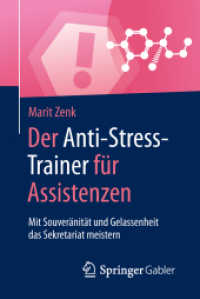 Der Anti-Stress-Trainer für Assistenzen : Mit Souveränität und Gelassenheit das Sekretariat meistern (Anti-stress-trainer)