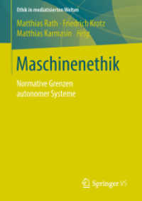 Maschinenethik : Normative Grenzen Autonomer Systeme (Ethik in Mediatisierten Welten)