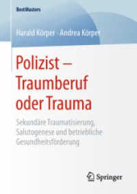 Polizist - Traumberuf oder Trauma : Sekundäre Traumatisierung, Salutogenese und betriebliche Gesundheitsförderung (Bestmasters)