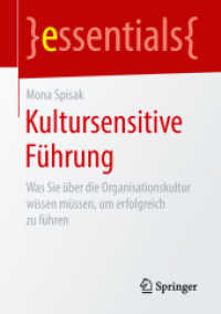 Kultursensitive Führung : Was Sie über die Organisationskultur wissen müssen, um erfolgreich zu führen (essentials)