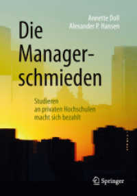 Die Managerschmieden : Studieren an privaten Hochschulen macht sich bezahlt （1. Aufl. 2019）