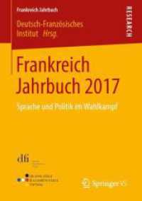 Frankreich Jahrbuch 2017 : Sprache und Politik im Wahlkampf (Frankreich Jahrbuch)
