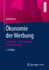 Ökonomie der Werbung : Grundlagen - Wirkungsweise - Geschäftsmodelle