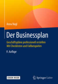 Der Businessplan : Geschäftspläne professionell erstellen Mit Checklisten und Fallbeispielen. E-Book inside