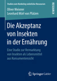 Die Akzeptanz von Insekten in der Ernährung : Eine Studie zur Vermarktung von Insekten als Lebensmittel aus Konsumentensicht (Studien zum Marketing natürlicher Ressourcen)