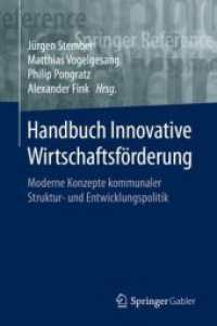 Handbuch Innovative Wirtschaftsfrderung : Moderne Konzepte Kommunaler Struktur- Und Entwicklungspolitik (Springer Reference Wirtschaft)