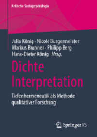 Dichte Interpretation : Tiefenhermeneutik als Methode qualitativer Forschung (Kritische Sozialpsychologie)