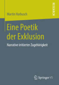 Eine Poetik der Exklusion : Narrative irritierter Zugehörigkeit （1. Aufl. 2018）
