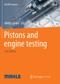 Pistons and engine testing (ATZ/MTZ-Fachbuch) （2. Aufl. 2018. xiii, 295 S. XIII, 295 p. 235 mm）