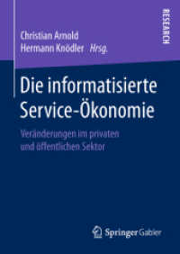 Die informatisierte Service-Ökonomie : Veränderungen im privaten und öffentlichen Sektor