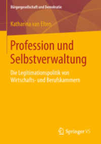 Profession und Selbstverwaltung : Die Legitimationspolitik von Wirtschafts- und Berufskammern (Bürgergesellschaft und Demokratie)