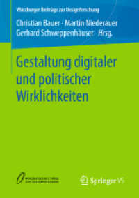 Gestaltung digitaler und politischer Wirklichkeiten (Würzburger Beiträge zur Designforschung) （1. Aufl. 2018）