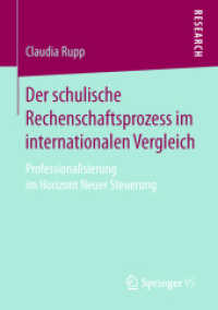 Der schulische Rechenschaftsprozess im internationalen Vergleich : Professionalisierung im Horizont Neuer Steuerung （1. Aufl. 2018）