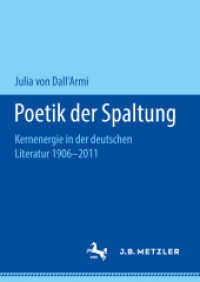 Poetik der Spaltung : Kernenergie in der deutschen Literatur 1906-2011