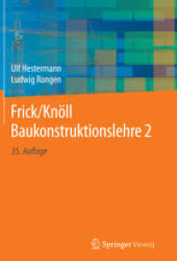 Frick/Knöll Baukonstruktionslehre 2; . Bd.2 (Frick/Knöll Baukonstruktionslehre .2) （35. Aufl. 2019. xiv, 902 S. XIV, 902 S. 873 Abb. 240 mm）