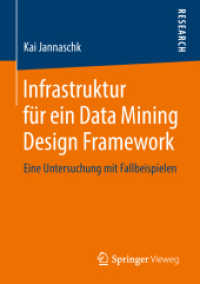 Infrastruktur für ein Data Mining Design Framework : Eine Untersuchung mit Fallbeispielen