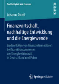 Finanzwirtschaft, nachhaltige Entwicklung und die Energiewende : Zu den Rollen von Finanzintermediären bei Transitionsprozessen der Energiewirtschaft in Deutschland und Polen (Nachhaltigkeit und Finanzen)
