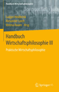 Handbuch Wirtschaftsphilosophie III : Praktische Wirtschaftsphilosophie (Handbuch Wirtschaftsphilosophie)