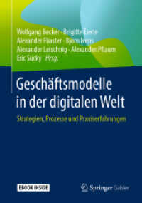 Geschäftsmodelle in der digitalen Welt, m. 1 Buch, m. 1 E-Book : Strategien, Prozesse und Praxiserfahrungen. Mit E-Book （2019. xxvii, 732 S. XXVII, 732 S. 155 Abb., 111 Abb. in Farbe. Book +）