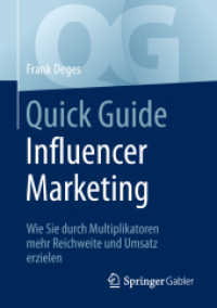 Quick Guide Influencer Marketing : Wie Sie durch Multiplikatoren mehr Reichweite und Umsatz erzielen (Quick Guide)