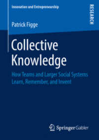 Collective Knowledge : How Teams and Larger Social Systems Learn, Remember, and Invent (Innovation und Entrepreneurship)