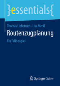 Routenzugplanung : Ein Fallbeispiel (essentials) （1. Aufl. 2018）