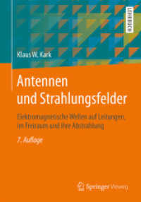 Antennen und Strahlungsfelder : Elektromagnetische Wellen auf Leitungen， im Freiraum und ihre Abstrahlung (Springer-Lehrbuch)