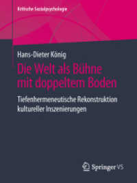 Die Welt Als Bhne Mit Doppeltem Boden : Tiefenhermeneutische Rekonstruktion Kultureller Inszenierungen (Kritische Sozialpsychologie)