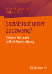 Sozialstaat unter Zugzwang? : Zwischen Reform und radikaler Neuorientierung （1. Aufl. 2019）