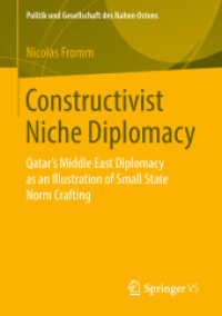 Constructivist Niche Diplomacy : Qatar's Middle East Diplomacy as an Illustration of Small State Norm Crafting (Politik und Gesellschaft des Nahen Ostens)