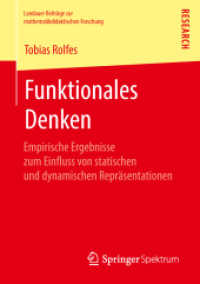 Funktionales Denken : Empirische Ergebnisse zum Einfluss von statischen und dynamischen Repräsentationen (Landauer Beiträge zur mathematikdidaktischen Forschung) （1. Aufl. 2018）