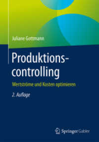 Produktionscontrolling : Wertströme und Kosten optimieren （2ND）
