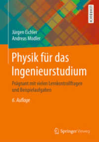 Physik für das Ingenieurstudium : Prägnant mit vielen Lernkontrollfragen und Beispielaufgaben (Springer-Lehrbuch) （6. Aufl. 2018. XI, 386 S. XI, 386 S. 223 Abb. 240 mm）