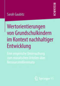 Wertorientierungen von Grundschulkindern im Kontext nachhaltiger Entwicklung : Eine empirische Untersuchung zum moralischen Urteilen über Ressourcendilemmata