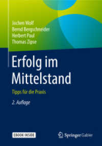Erfolg im Mittelstand, m. 1 Buch, m. 1 E-Book : Tipps für die Praxis. Mit E-Book （2. Aufl. 2018. xxv, 160 S. XXV, 160 S. 12 Abb. Book + eBook. 240 mm）