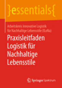 Praxisleitfaden Logistik für Nachhaltige Lebensstile (Essentials) （2018. x, 45 S. X, 45 S. 8 Abb. in Farbe. 210 mm）