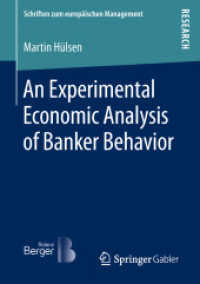 An Experimental Economic Analysis of Banker Behavior (Schriften zum europäischen Management)