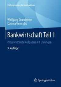 Bankwirtschaft Tl.1 : Programmierte Aufgaben mit Lösungen (Prüfungstraining für Bankkaufleute)