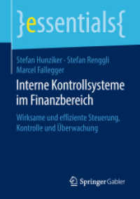 Interne Kontrollsysteme im Finanzbereich : Wirksame und effiziente Steuerung, Kontrolle und Überwachung (essentials)