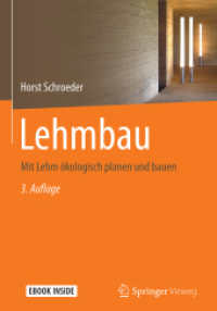 Lehmbau, m. 1 Buch, m. 1 E-Book : Mit Lehm ökologisch planen und bauen. Mit E-Book （3. Aufl. 2018. xxiv, 593 S. XXIV, 593 S. 293 Abb., 180 Abb. in Farbe.）