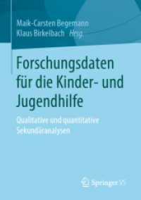 Forschungsdaten für die Kinder- und Jugendhilfe : Qualitative und quantitative Sekundäranalysen （1. Aufl. 2019）