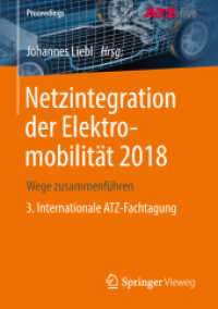 Netzintegration der Elektromobilität 2018 : Wege zusammenführen 3. Internationale ATZ-Fachtagung (Proceedings) （1. Aufl. 2018）