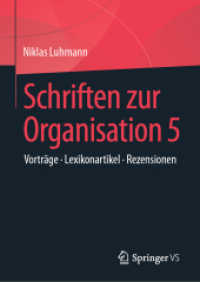 Schriften zur Organisation 5 : Vorträge - Lexikonartikel - Rezensionen （1. Aufl. 2022. 2022. xiii, 554 S. XIII, 554 S. 4 Abb. 210 mm）