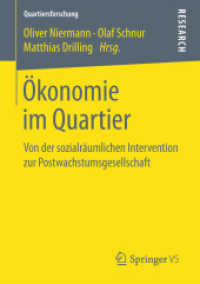 Ökonomie im Quartier : Von der sozialräumlichen Intervention zur Postwachstumsgesellschaft (Quartiersforschung)